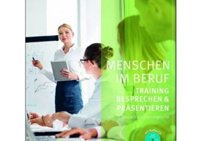 Menschen im Beruf Training Besprechen und Prasentieren