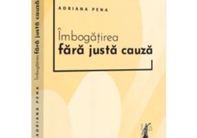 Imbogatirea fara justa cauza - Adriana Pena