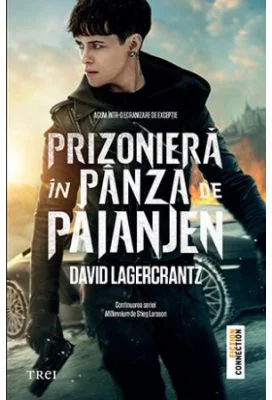 Prizoniera in panza de paianjen. Millennium 4 - David Lagercrantz