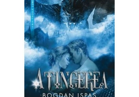 Atingerea. Seria Fiicele Lunii - Bogdan Ispas