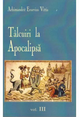 Talcuiri la apocalipsa Volumul 3 - Evsevios Vittis