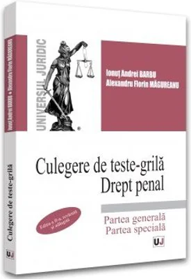 Culegere de teste-grila. Drept penal. Partea generala. Partea speciala - 2022