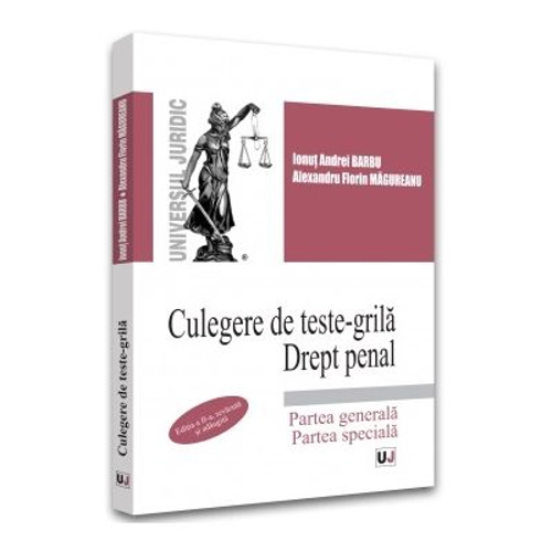 Culegere de teste-grila. Drept penal. Partea generala. Partea speciala - 2022