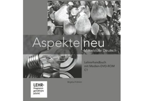 Aspekte neu C1, Lehrerhandbuch mit digitaler Medien-DVD-ROM. Mittelstufe Deutsch - Birgitta Fröhlich
