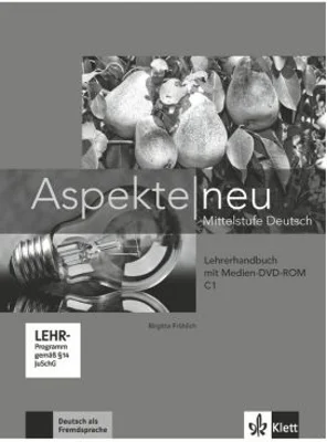 Aspekte neu C1, Lehrerhandbuch mit digitaler Medien-DVD-ROM. Mittelstufe Deutsch - Birgitta Fröhlich