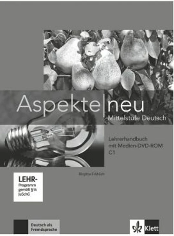 Aspekte neu C1, Lehrerhandbuch mit digitaler Medien-DVD-ROM. Mittelstufe Deutsch - Birgitta Fröhlich