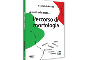 A partire dal testo... Percorso di morfologia - Marinela Vramulet
