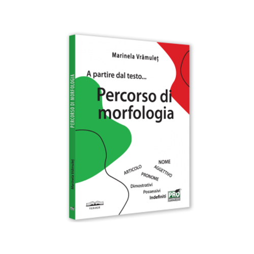 A partire dal testo... Percorso di morfologia - Marinela Vramulet