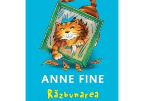 Razbunarea pisicii asasine - Anne Fine (Editie cartonata)