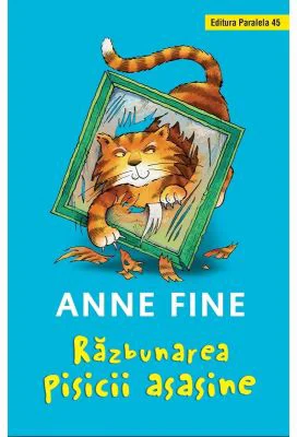 Razbunarea pisicii asasine - Anne Fine (Editie cartonata)