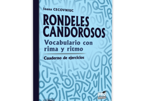 Rondeles candorosos. Vocabulario con rima y ritmo. Cuaderno de ejercicios - Ioana Cecovniuc