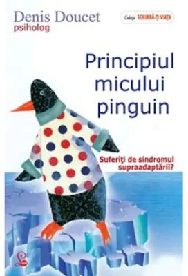 Principiul micului pinguin - Denis Doucet