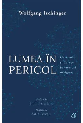 Lumea in pericol - Wolfgang Ischinger