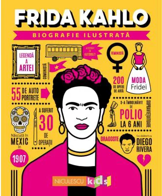 Frida Kahlo. Biografie ilustrata - Antonia Girmacea