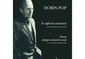 In oglinda amintirii. Texte despre cantul coral - Adrian Pop