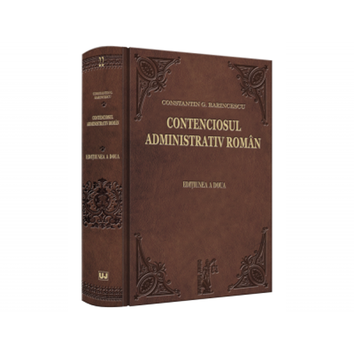 Contenciosul administrativ roman - Constantin G. Rarincescu