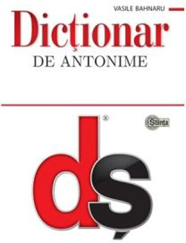 Dictionar de antonime﻿ - Vasile Bahnaru