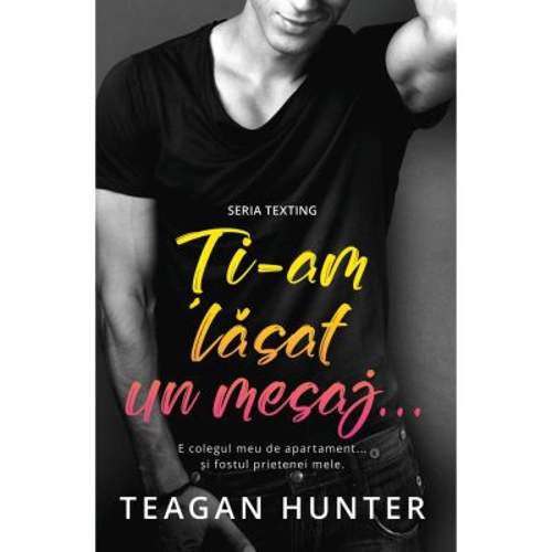 Ti-am lasat un mesaj... - Teagan Hunter