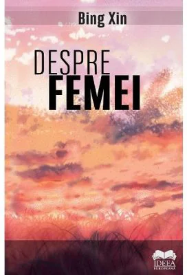 Despre femei - Bing Xin