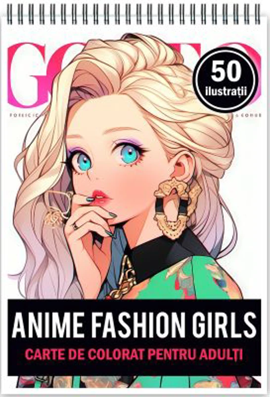 Carte de colorat pentru adulti, 50 de ilustratii, Anime Fashion Girls