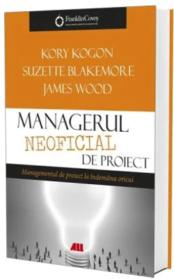Managerul neoficial de proiect