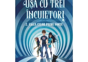 Usa cu trei incuietori. 2. Calea celor patru forte - Sonia Fernandez-Vidal