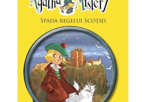 Agatha Mistery vol. 3. Spada regelui Scotiei - Sir Steve Stevenson