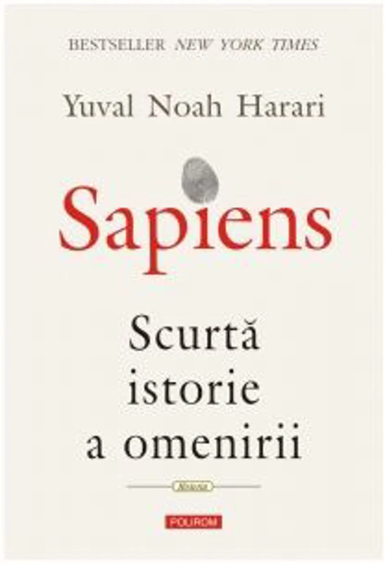 Sapiens. Scurta istorie a omenirii - Yuval Noah Harari