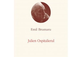 Opere I. Julien Ospitalierul - Emil Brumaru