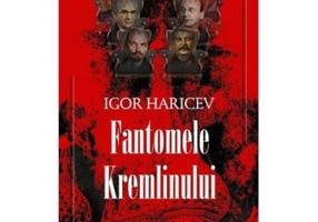 Fantomele Kremlinului - Igor Haricev