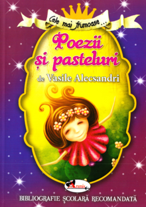 Cele mai frumoase poezii si pasteluri de V. Alecsandri