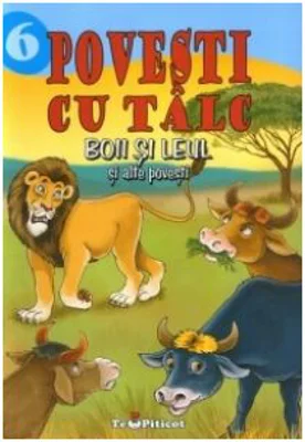Povesti cu talc: Boii si Leul si alte povesti