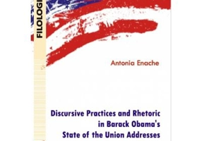 Discursive Practices and Rhetoric in Barack Obama's State of the Union Addresses - Antonia Enache
