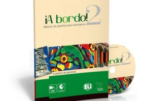 ¡A bordo! Cuaderno de ejercicios + CD Audio 2 - O. Balboa Sánchez, R. García Prieto, M. Pujol Vila