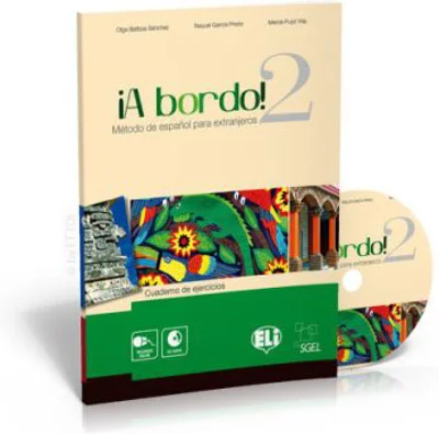 ¡A bordo! Cuaderno de ejercicios + CD Audio 2 - O. Balboa Sánchez, R. García Prieto, M. Pujol Vila