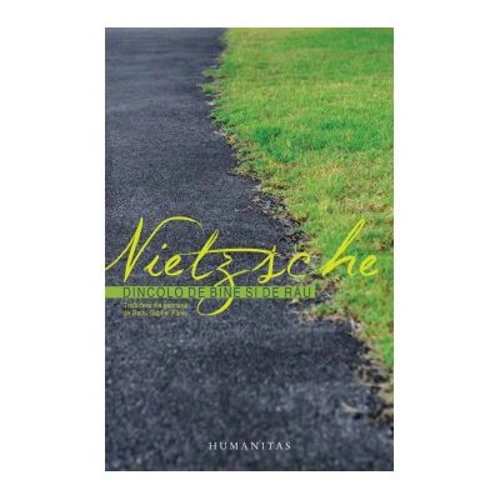 Dincolo de bine si de rau - Friedrich Nietzsche