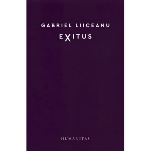 Exitus - Gabriel Liiceanu