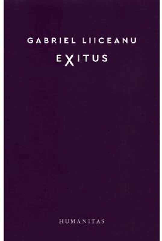Exitus - Gabriel Liiceanu