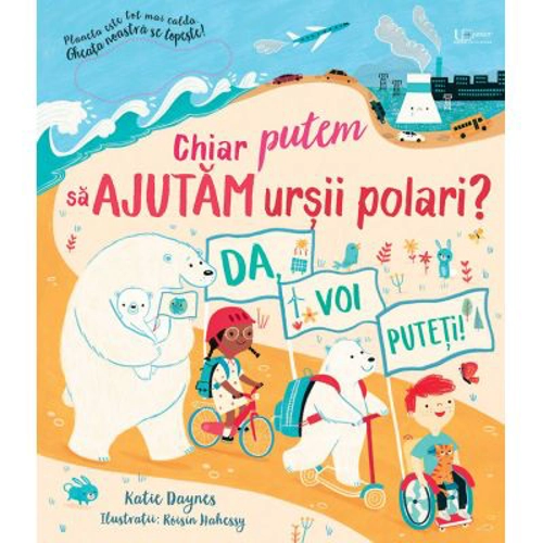 Chiar putem sa ajutam ursii polari? (Usborne)