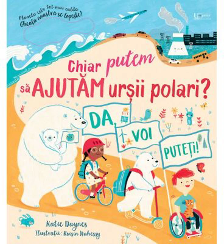 Chiar putem sa ajutam ursii polari? (Usborne)