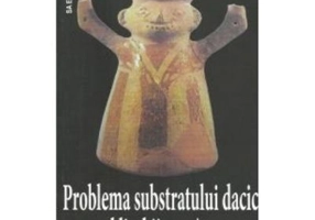Problema substratului dacic al limbii romane - Gavril Cornutiu