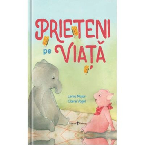 Prieteni pe viata - Lenia Major