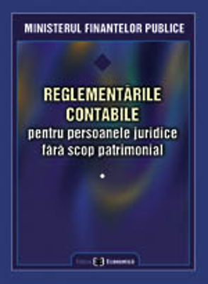 Reglementarile contabile pentru persoanele juridice fara scop patrimonial