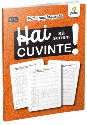 Primii pasi la scoala. Hai sa scriem cuvinte!