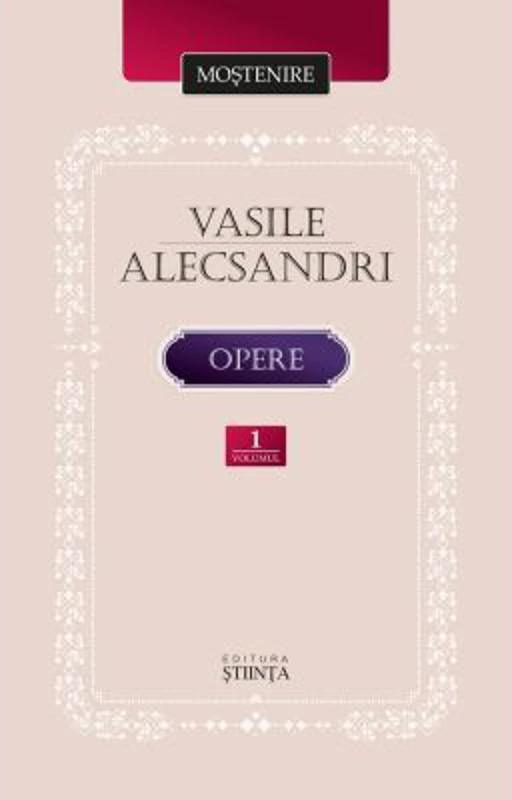 Opere Volumul 1 - Vasile Alecsandri
