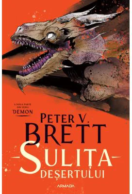 Sulita desertului (Seria DEMON, partea a 2-a) - Peter V. Brett