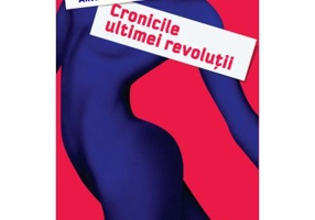 Cronicile ultimei revolutii