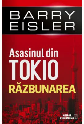 Asasinul din Tokio. Razbunarea - Barry Eisler
