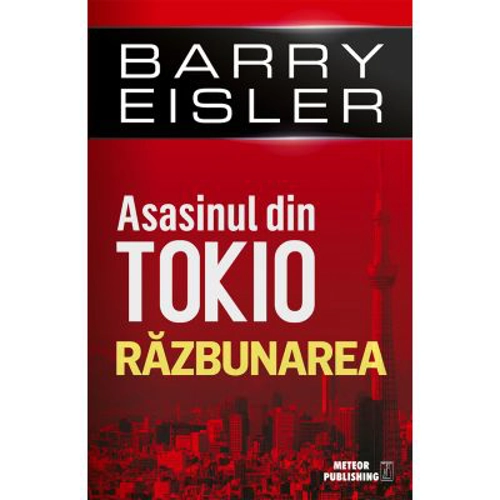 Asasinul din Tokio. Razbunarea - Barry Eisler