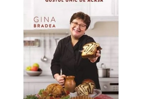 Gateste cu Gina. Gustul magic de acasa - Gina Bradea